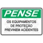 Os equipamentos de proteção previnem acidentes 